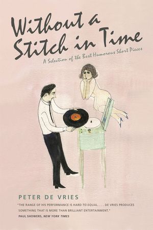 Without a Stitch in Time: A Selection of the Best Humorous Short Pieces image number 0