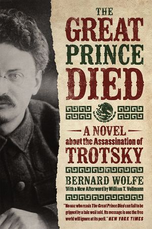 The Great Prince Died: A Novel about the Assassination of Trotsky image number 0