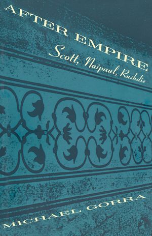 After Empire: Scott, Naipaul, Rushdie image number 0