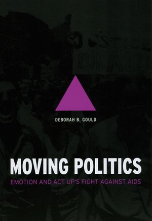 Moving Politics: Emotion and ACT Up's Fight Against AIDS image number 0