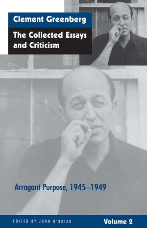 The Collected Essays and Criticism, Volume 2: Arrogant Purpose, 1945-1949 image number 0