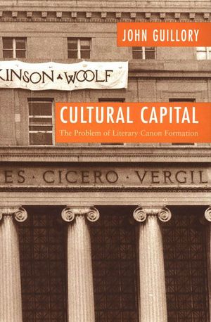 Cultural Capital: The Problem of Literary Canon Formation image number 0