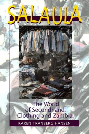 Salaula: The World of Secondhand Clothing and Zambia image number 0