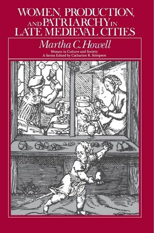 Women, Production, and Patriarchy in Late Medieval Cities image number 0