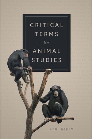 Critical Terms for Animal Studies image number 0