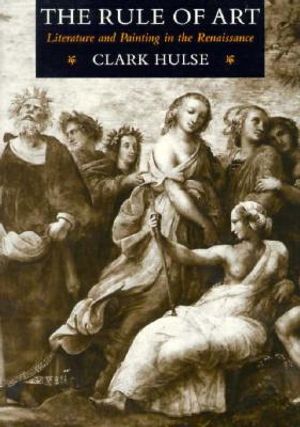 The Rule of Art: Literature and Painting in the Renaissance image number 0