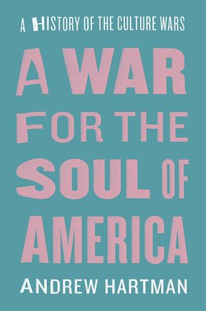 A War for the Soul of America: A History of the Culture Wars image number 0
