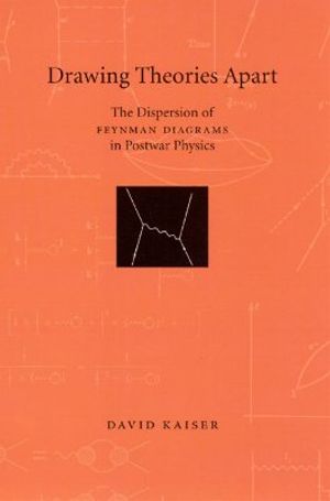 Drawing Theories Apart: The Dispersion of Feynman Diagrams in Postwar Physics image number 0