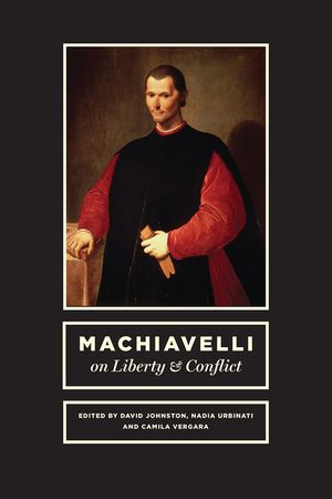 Machiavelli on Liberty and Conflict image number 0