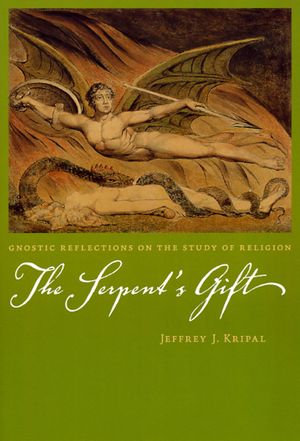 The Serpent's Gift: Gnostic Reflections on the Study of Religion image number 0