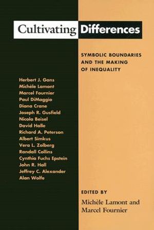 Cultivating Differences: Symbolic Boundaries and the Making of Inequality image number 0