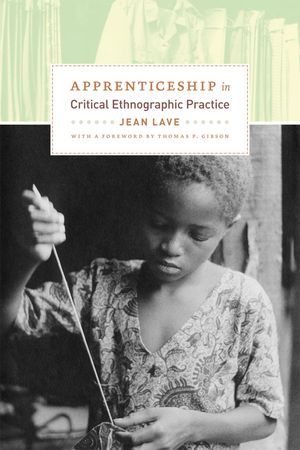 Apprenticeship in Critical Ethnographic Practice image number 0