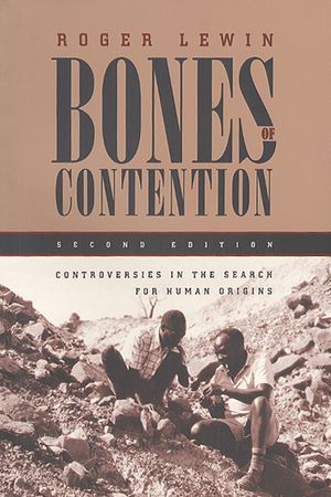 Bones of Contention: Controversies in the Search for Human Origins image number 0