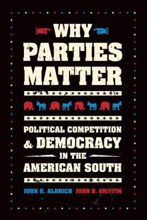 Why Parties Matter: Political Competition and Democracy in the American South image number 0