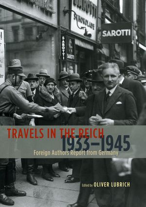 Travels in the Reich, 1933-1945: Foreign Authors Report from Germany image number 0