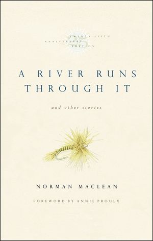 A River Runs Through It and Other Stories, Twenty-Fifth Anniversary Edition image number 0