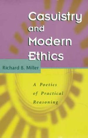 Casuistry and Modern Ethics: A Poetics of Practical Reasoning image number 0
