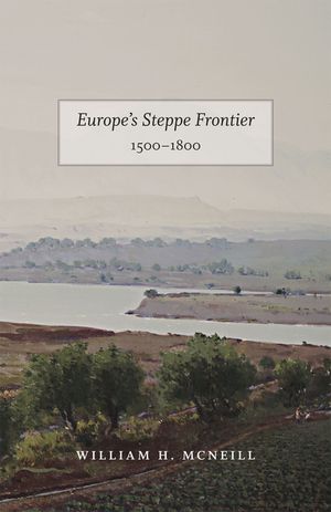 Europe's Steppe Frontier, 1500-1800 image number 0