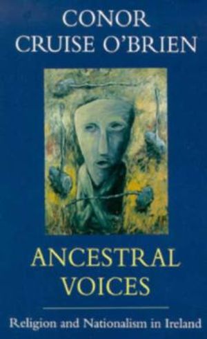 Ancestral Voices: Religion and Nationalism in Ireland image number 0