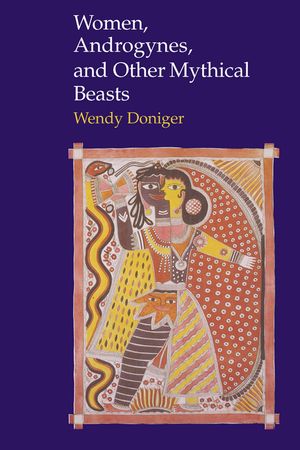 Women, Androgynes, and Other Mythical Beasts image number 0