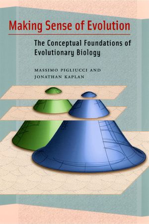 Making Sense of Evolution: The Conceptual Foundations of Evolutionary Biology image number 0