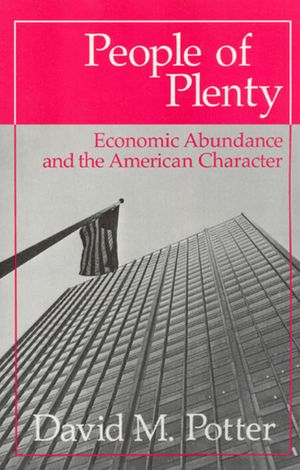 People of Plenty: Economic Abundance and the American Character image number 0