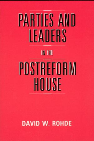 Parties and Leaders in the Postreform House image number 0