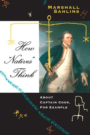 How Natives Think: About Captain Cook, For Example image number 0