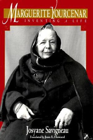Marguerite Yourcenar: Inventing a Life image number 0