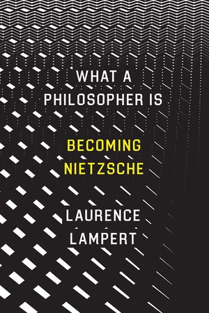 What a Philosopher Is: Becoming Nietzsche image number 0