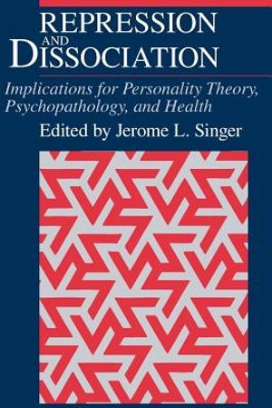 Repression and Dissociation: Implications for Personality Theory, Psychopathology and Health image number 0