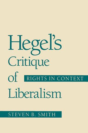Hegel's Critique of Liberalism: Rights in Context image number 0