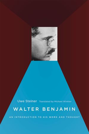 Walter Benjamin: An Introduction to His Work and Thought image number 0