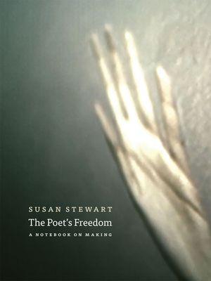 The Poet's Freedom: A Notebook on Making image number 0
