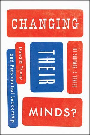 Changing Their Minds?: Donald Trump and Presidential Leadership image number 0