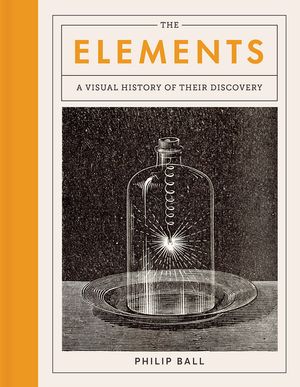 The Elements: A Visual History of Their Discovery image number 0