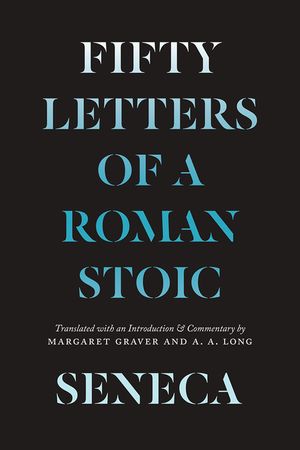 Seneca: Fifty Letters of a Roman Stoic image number 0
