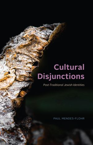 Cultural Disjunctions: Post-Traditional Jewish Identities image number 0