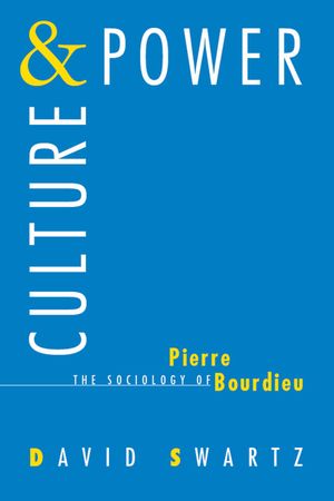 Culture and Power: The Sociology of Pierre Bourdieu image number 0