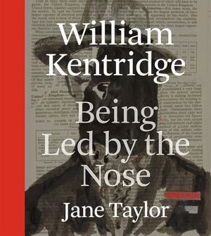 William Kentridge: Being Led by the Nose image number 0