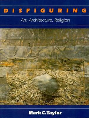Disfiguring: Art, Architecture, Religion image number 0