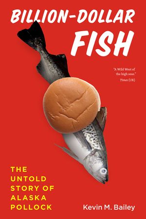 Billion-Dollar Fish: The Untold Story of Alaska Pollock image number 0