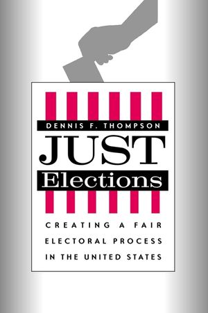 Just Elections: Creating a Fair Electoral Process in the United States image number 0