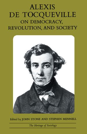 Alexis de Tocqueville on Democracy, Revolution, and Society image number 0