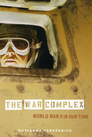The War Complex: World War II in Our Time image number 0