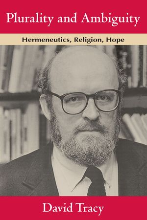 Plurality and Ambiguity: Hermeneutics, Religion, Hope image number 0