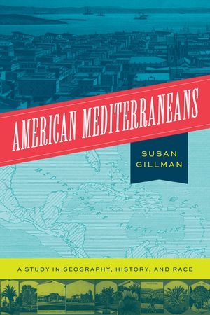 American Mediterraneans: A Study in Geography, History, and Race image number 0