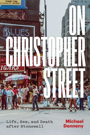 On Christopher Street: Life, Sex, and Death After Stonewall image number 0