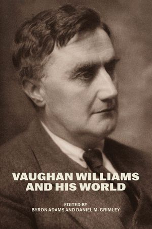 Vaughan Williams and His World image number 0