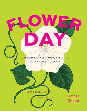 Flower Day: A Story of 24 Hours and 24 Floral Lives image number 0